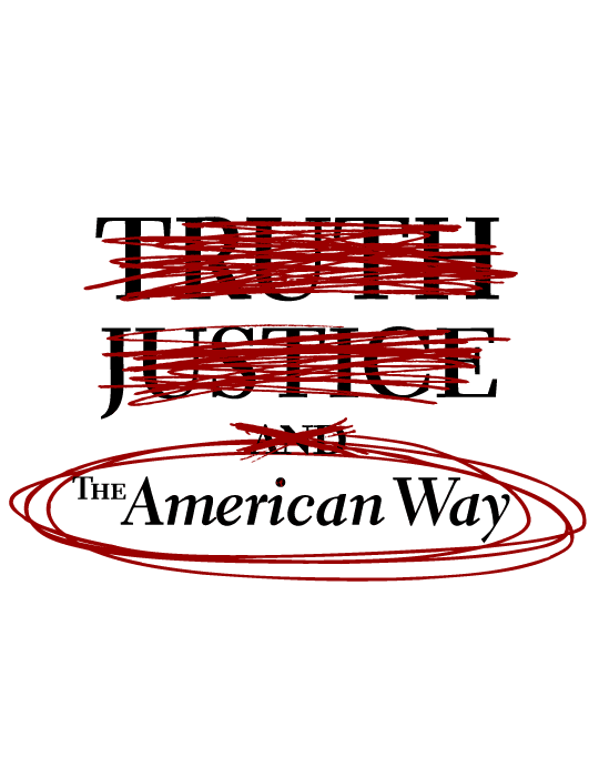 No truth no justice is the American way